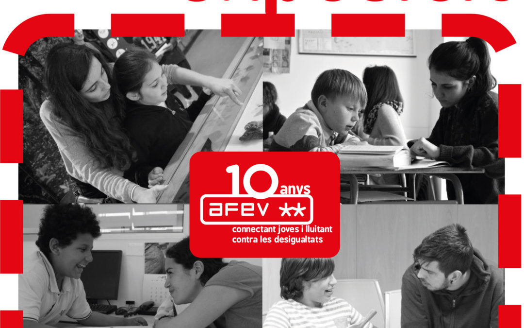 #AFEV10anys: celebrem una dècada de lluita contra l’exclusió social!